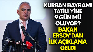 Kurban Bayramı tatili 9 gün olacak mı? Bakan Ersoy açıkladı