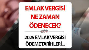 Emlak Vergisi Ödeme Dönemi Başladı: 2025’te Nelere Dikkat Etmeli?