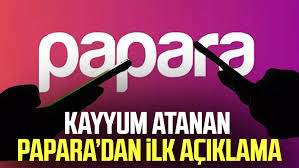 Papara’ya Kayyum Atandı: Dijital Ödeme Devi İçin Kritik Karar