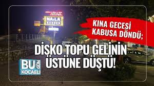 KINA GECESİ KABUSA DÖNDÜ…