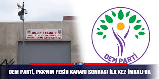 DEM Parti’den PKK’nın Fesih Kararı Sonrası İmralı’ya İlk Ziyaret