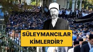 Süleymancılar Kimlerdir? Tarihi, İnançları ve Etkileri
