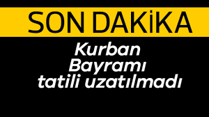 Kurban Bayramı Tatili 5 Haziran Öğleden Sonra Başlayacak!