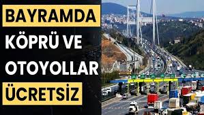 Bayramda Köprü, Otoyol ve Toplu Ulaşım Ücretsiz Oldu