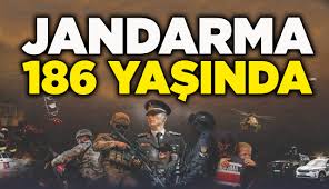 Jandarma 186 Yaşında: Türk Jandarması’nın Gurur Dolu Yılı