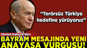Devlet Bahçeli’den Yeni Anayasa Mesajı: Meclis Bayram Sonrası Çalışmaya Başlamalı