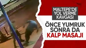 İstanbul Maltepe’de Trafik Tartışması: Yumruklu Kavga Kalp Masajıyla Son Buldu